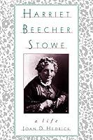 Algopix Similar Product 17 - Harriet Beecher Stowe: A Life