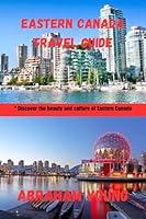 Algopix Similar Product 9 - Eastern Canada travel guide Discover