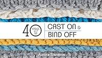 Algopix Similar Product 9 - 40 Ways to Cast On & Bind Off