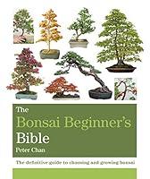 Algopix Similar Product 4 - The Bonsai Bible The definitive guide