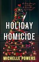 Algopix Similar Product 11 - Holiday Homicide A Snowed in Holiday