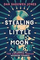 Algopix Similar Product 19 - Stealing Little Moon The Legacy of the