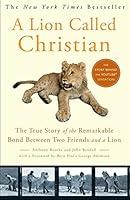 Algopix Similar Product 14 - A Lion Called Christian The True Story