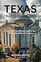 Algopix Similar Product 3 - TEXAS TRAVEL GUIDE 2023 Texas 2023 The