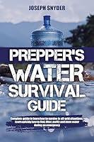 Algopix Similar Product 1 - Preppers Water Survival Guide