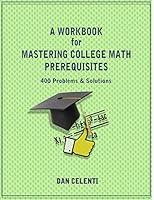 Algopix Similar Product 10 - A Workbook for Mastering College Math