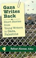 Algopix Similar Product 1 - Gaza Writes Back Short Stories from