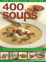 Algopix Similar Product 12 - Complete Book of 400 Soups Over 400