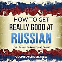 Algopix Similar Product 17 - How to Get Really Good at Russian