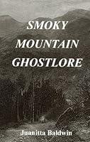 Algopix Similar Product 20 - Smoky Mountain Ghostlore