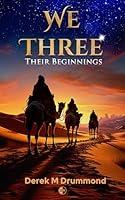 Algopix Similar Product 15 - We Three: Their Beginnings