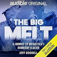 Algopix Similar Product 2 - The Big Melt A Journey to Antarcticas