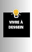 Algopix Similar Product 7 - Vivre  Dessein Living On Purpose