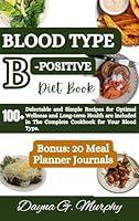 Algopix Similar Product 12 - Blood Type BPositive Diet Book 100