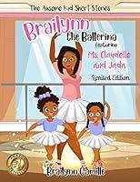 Algopix Similar Product 20 - Brailynn The Ballerina The Ausome Kid