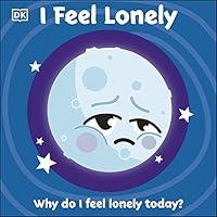 Algopix Similar Product 15 - I Feel Lonely (First Emotions)