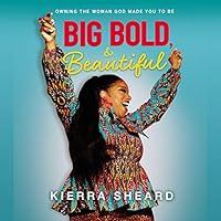 Algopix Similar Product 18 - Big Bold and Beautiful Owning the