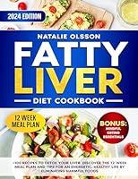 Algopix Similar Product 6 - Fatty Liver Diet Cookbook 100 Recipes