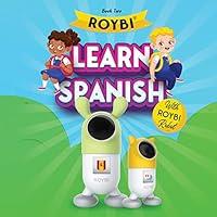 Algopix Similar Product 15 - Book 2 Learn Spanish with ROYBI Robot