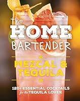 Algopix Similar Product 17 - The Home Bartender Mezcal and Tequila