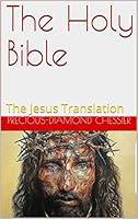 Algopix Similar Product 8 - The Holy Bible: The Jesus Translation