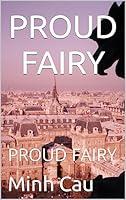 Algopix Similar Product 4 - PROUD FAIRY: PROUD FAIRY