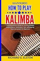 Algopix Similar Product 18 - MASTERING HOW TO PLAY KALIMBA A