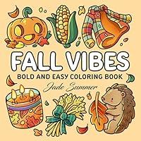 Algopix Similar Product 11 - Fall Vibes Bold and Easy Coloring Book