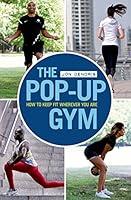 Algopix Similar Product 15 - The Popup Gym How to Keep Fit