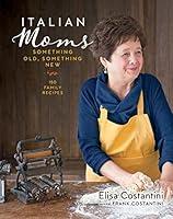 Algopix Similar Product 4 - Italian Moms: 150 Family Recipes