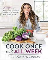 Algopix Similar Product 2 - Cook Once Eat All Week 26 Weeks of
