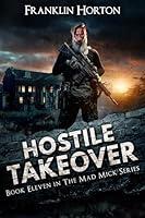 Algopix Similar Product 18 - Hostile Takeover Book Eleven in The