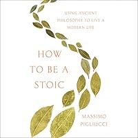 Algopix Similar Product 5 - How to Be a Stoic Using Ancient