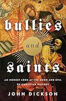 Algopix Similar Product 6 - Bullies and Saints An Honest Look at