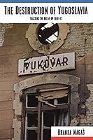 Algopix Similar Product 15 - The Destruction of Yugoslavia Tracking