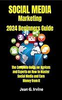 Algopix Similar Product 13 - SOCIAL MEDIA MARKETING 2024 Beginners