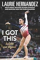 Algopix Similar Product 4 - I Got This: To Gold and Beyond