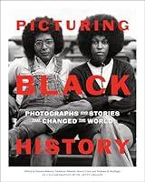 Algopix Similar Product 5 - Picturing Black History Photographs