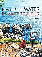 Algopix Similar Product 2 - How to Paint Water in Watercolour