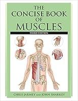 Algopix Similar Product 20 - The Concise Book of Muscles Third