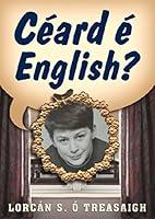 Algopix Similar Product 19 - Ceard E English? (Irish Edition)