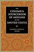 Algopix Similar Product 20 - The Columbia Sourcebook of Muslims in