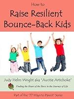 Algopix Similar Product 12 - How to Raise Resilient Bounce Back Kids