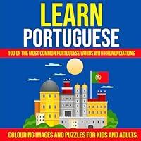 Algopix Similar Product 8 - Learn Portuguese 100 of the Most