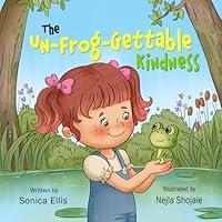 Algopix Similar Product 3 - The UnFrogGettable Kindness A Frog