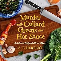 Algopix Similar Product 3 - Murder with Collard Greens and Hot