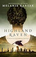 Algopix Similar Product 2 - Highland Raven The Celtic Blood Series