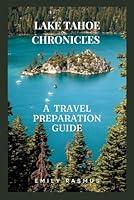 Algopix Similar Product 12 - LAKE TAHOE CHRONICLES A TRAVEL