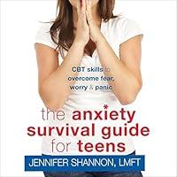 Algopix Similar Product 18 - The Anxiety Survival Guide for Teens