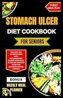 Algopix Similar Product 8 - STOMACH ULCER DIET COOKBOOK FOR